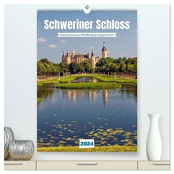 Schweriner Schloss - Impressionen aus Mecklenburg-Vorpommern (hochwertiger Premium Wandkalender 2024 DIN A2 hoch), Kunstdruck in Hochglanz, Holger Felix