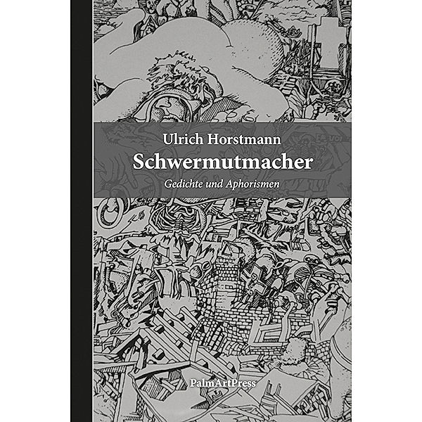 Schwermutmacher, Ulrich Horstmann