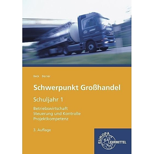 Schwerpunkt Großhandel, Ausgabe Baden-Württemberg: Schuljahr 1, Steffen Berner