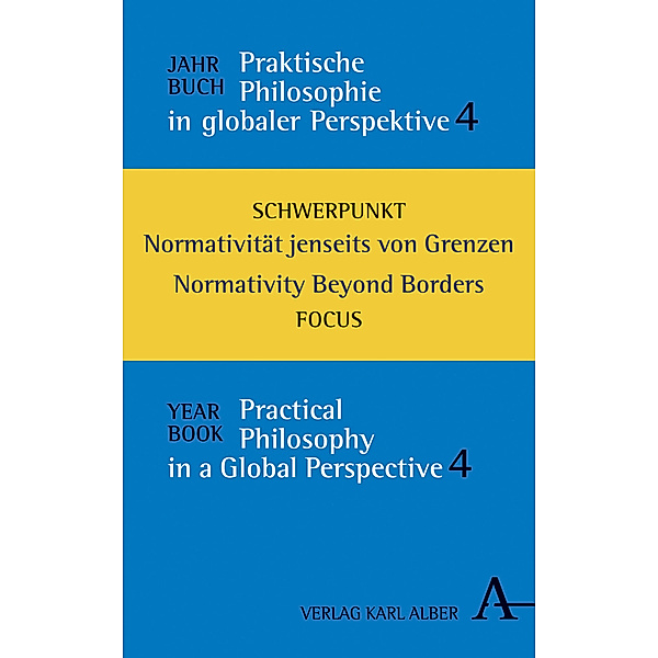 Schwerpunkt: Praktische Philosophie in globaler Perspektive. Focus: Normalivity Beyond Borders