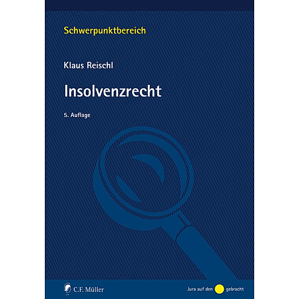 Schwerpunktbereich / Insolvenzrecht, Klaus Reischl