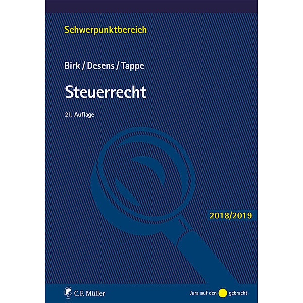 Schwerpunktbereich: Steuerrecht, Dieter Birk, Marc Desens, Henning Tappe