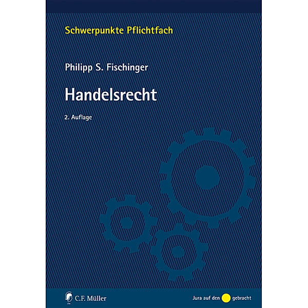 Schwerpunkte Pflichtfach / Handelsrecht, Philipp S. Fischinger