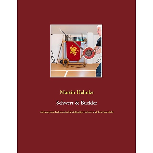 Schwert & Buckler, Martin Helmke