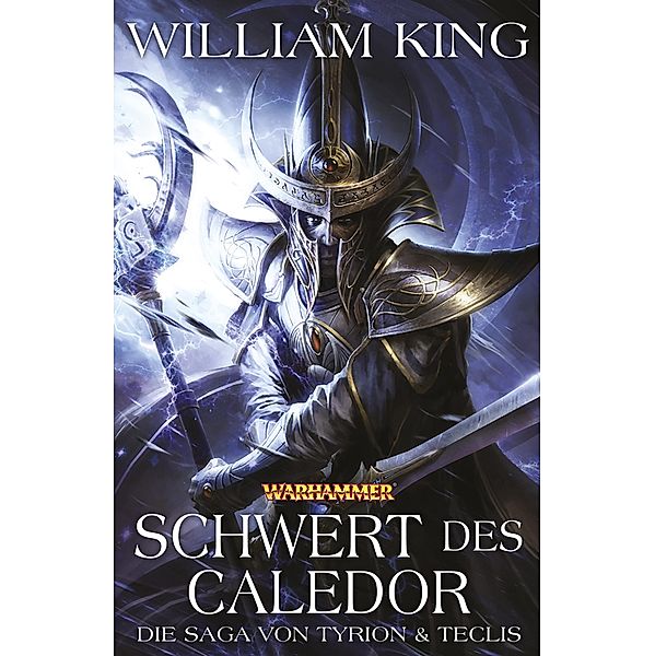 Schwert des Caledor / Warhammer Fantasy: Seelenkampf Bd.2, William King