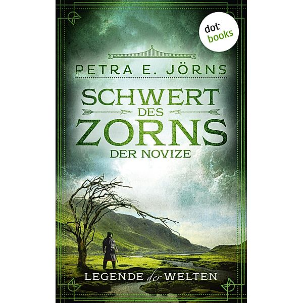 Schwert des Zorns - Der Novize / Legende der Welten Bd.3, Petra E. Jörns