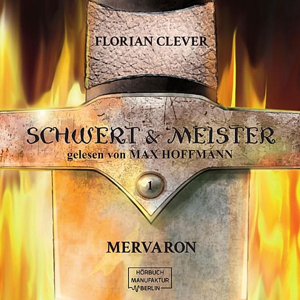 Schwert & Meister - 1 - Mervaron, Florian Clever