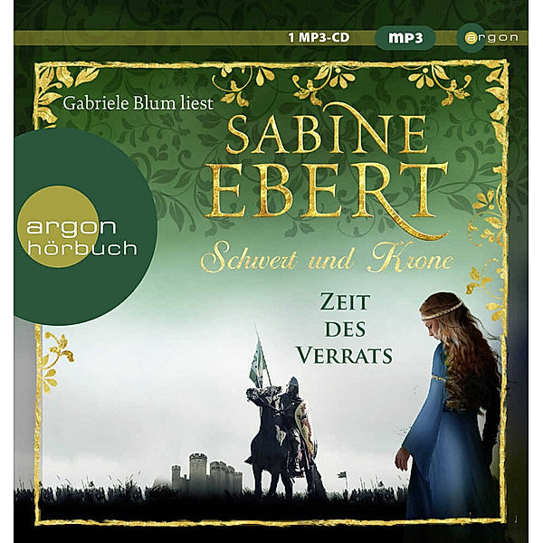 Schwert und Krone - 3 - Zeit des Verrats, Sabine Ebert