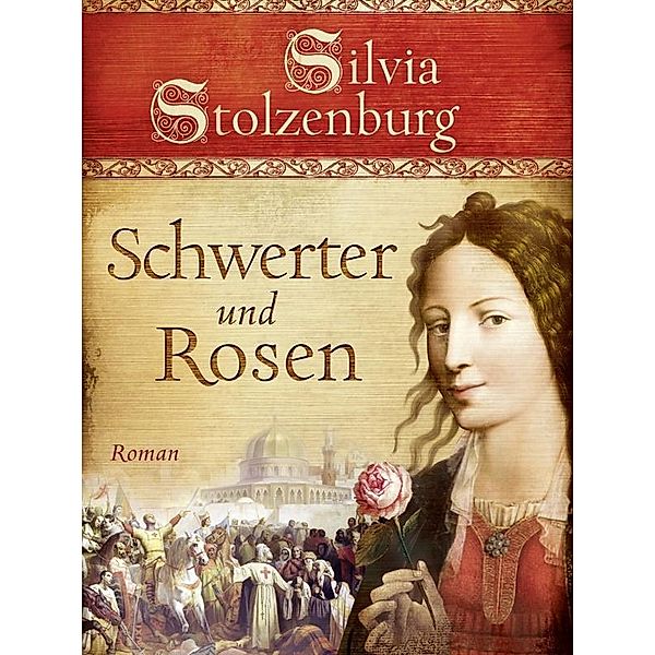 Schwerter und Rosen / Edition Aglaia, Silvia Stolzenburg