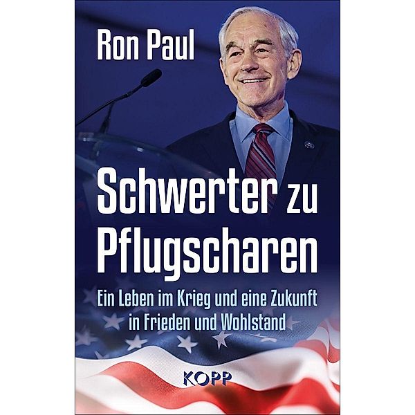 Schwerter zu Pflugscharen, Ron Paul