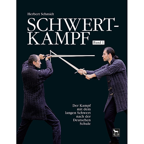 Schwertkampf.Bd.1, Herbert Schmidt