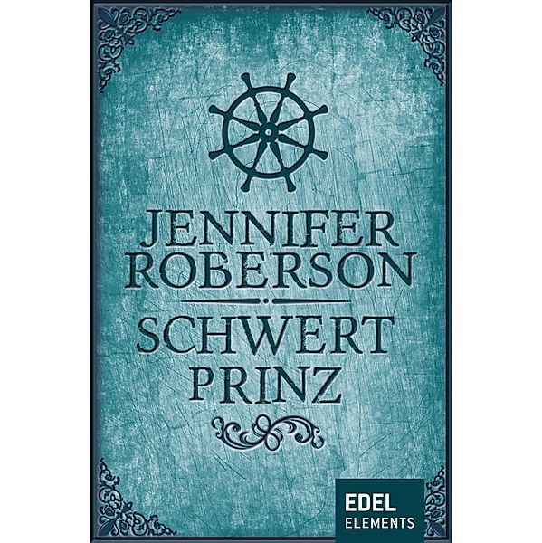 Schwertprinz / Schwerttänzer-Zyklus (Sword Dancer Saga) Bd.5, Jennifer Roberson