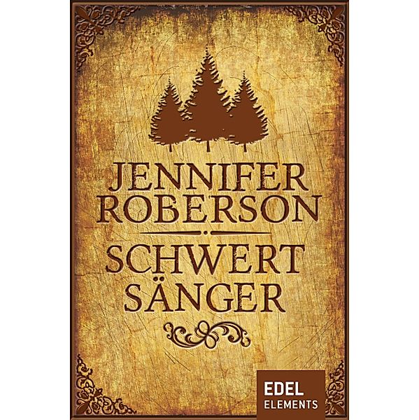 Schwertsänger / Schwerttänzer-Zyklus (Sword Dancer Saga) Bd.2, Jennifer Roberson