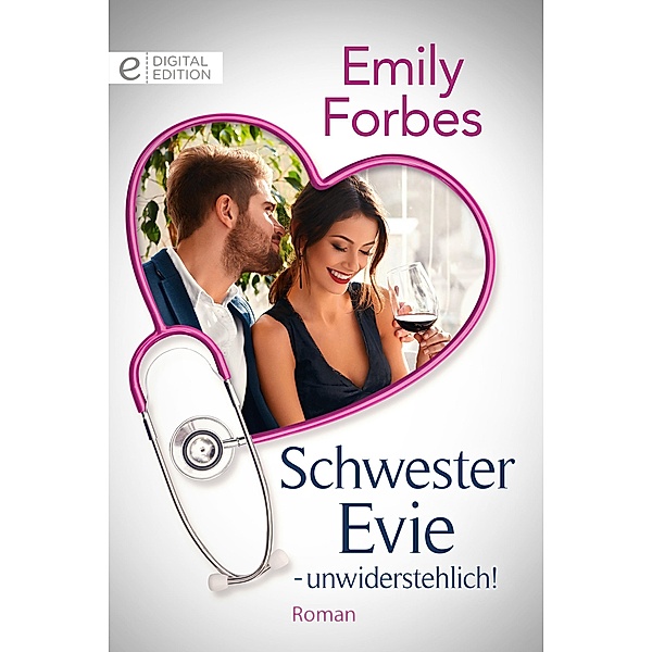 Schwester Evie - unwiderstehlich!, Emily Forbes