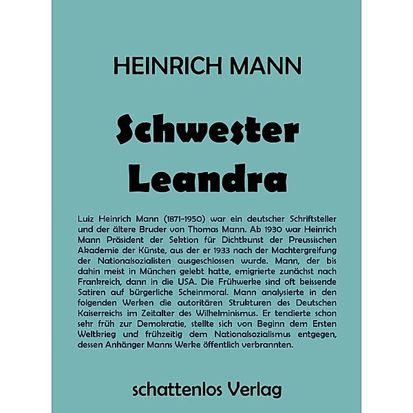 Schwester Leandra, Heinrich Mann