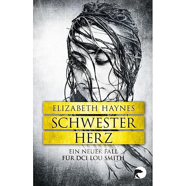 Schwesterherz / DCI Lou Smith Bd.2, Elizabeth Haynes