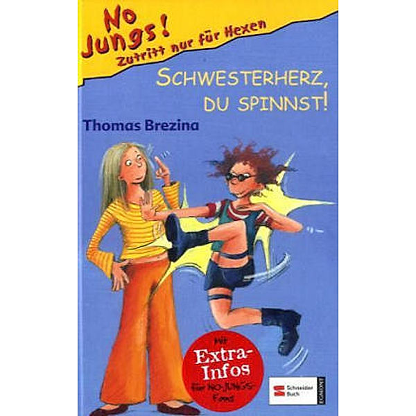 Schwesterherz, du spinnst! / No Jungs! Bd.14, Thomas Brezina