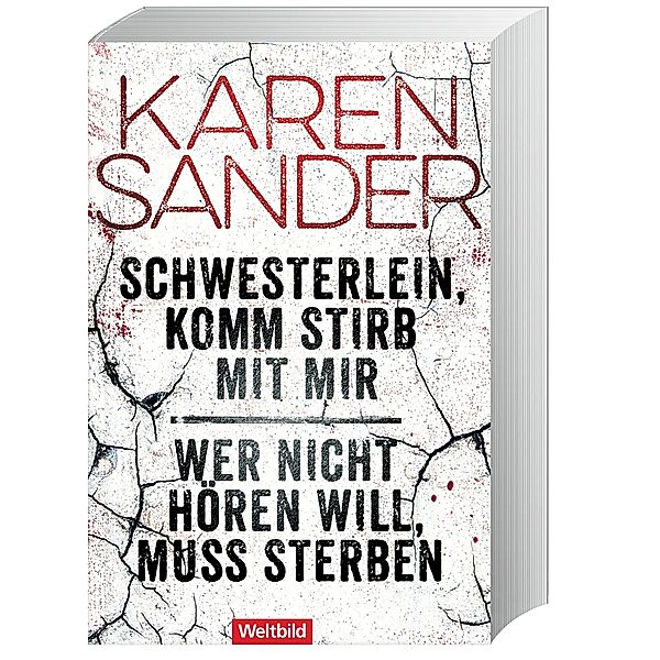 Schwesterlein, komm stirb mit mir / Wer nicht hören will, muss sterben - Stadler & Montario Bd.1&2, Karen Sander