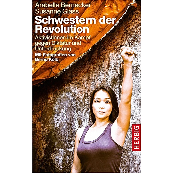 Schwestern der Revolution, Arabelle Bernecker, Susanne Glass