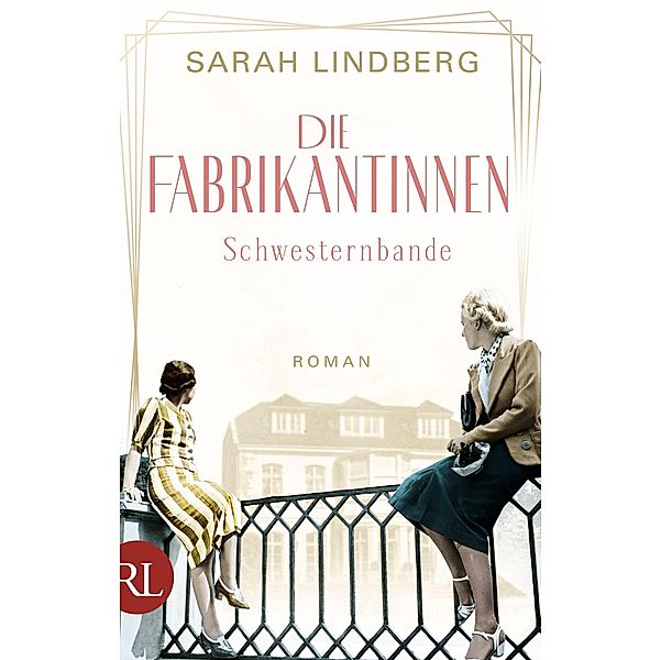 Schwesternbande / Die Fabrikantinnen Bd.1, Sarah Lindberg