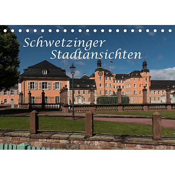 Schwetzinger Stadtansichten (Tischkalender 2022 DIN A5 quer), Axel Matthies