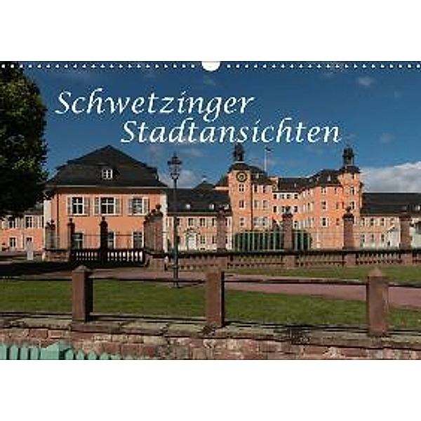 Schwetzinger Stadtansichten (Wandkalender 2015 DIN A3 quer), Axel Matthies