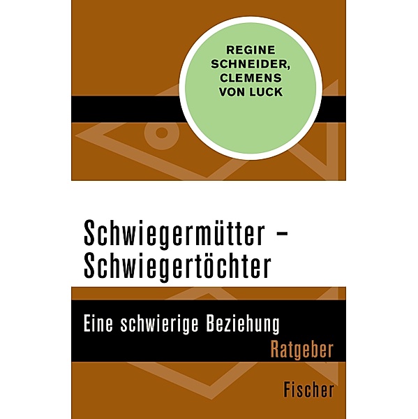 Schwiegermütter - Schwiegertöchter, Regine Schneider, Clemens von Luck