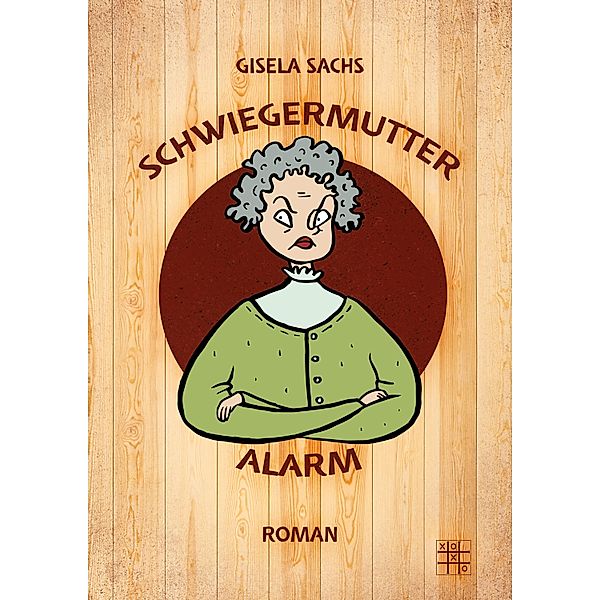Schwiegermutteralarm, Gisela Sachs