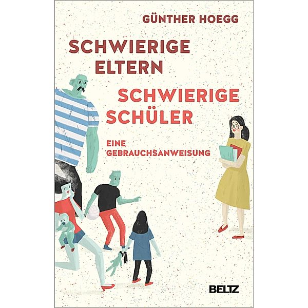 Schwierige Eltern, schwierige Schüler, Günther Hoegg