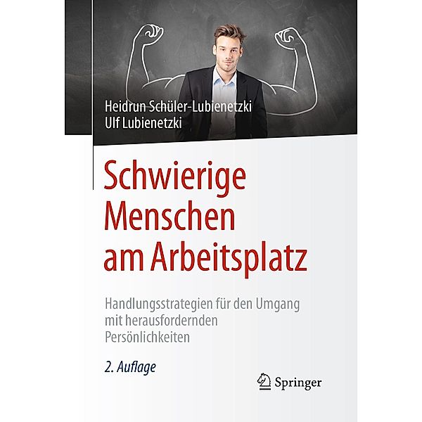 Schwierige Menschen am Arbeitsplatz, Heidrun Schüler-Lubienetzki, Ulf Lubienetzki