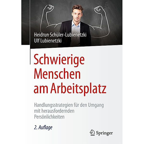 Schwierige Menschen am Arbeitsplatz, Heidrun Schüler-Lubienetzki, Ulf Lubienetzki