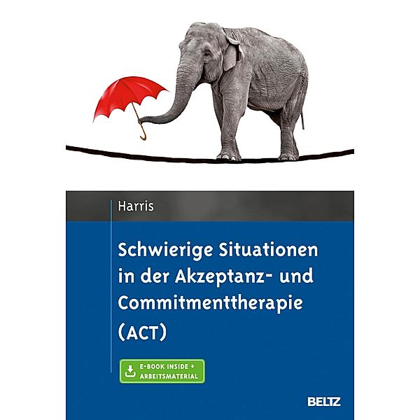 Schwierige Situationen in der Akzeptanz- und Commitmenttherapie (ACT), Russ Harris