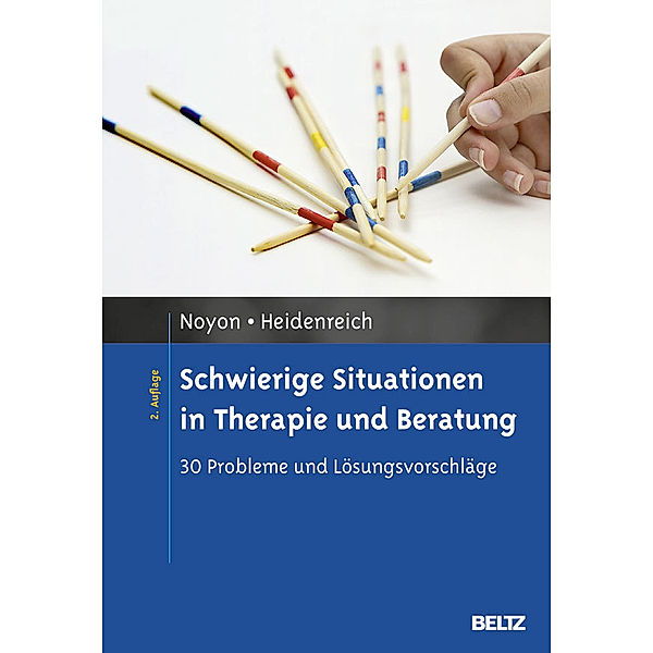 Schwierige Situationen in Therapie und Beratung, Alexander Noyon, Thomas Heidenreich