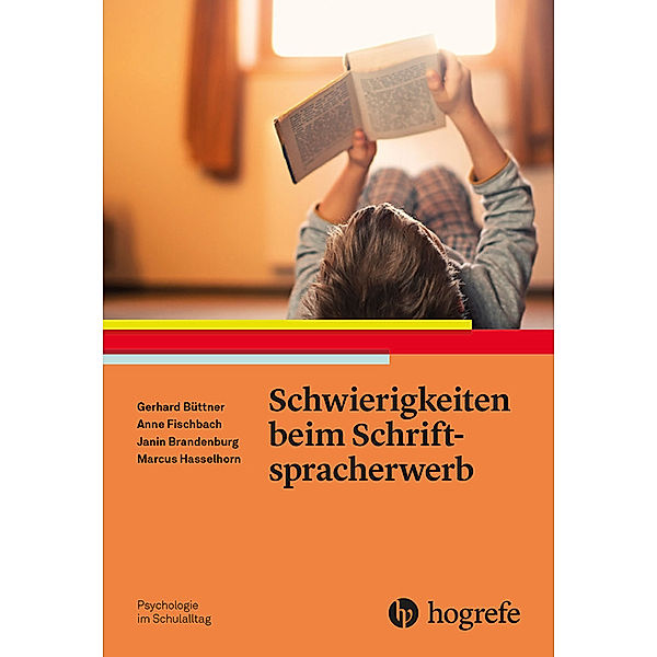 Schwierigkeiten beim Schriftspracherwerb, Janin Brandenburg, Anne Fischbach, Marcus Hasselhorn