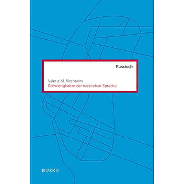 Schwierigkeiten der russischen Sprache, Valeria M. Nechaeva