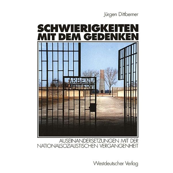 Schwierigkeiten mit dem Gedenken, Jürgen Dittberner