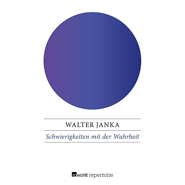 Schwierigkeiten mit der Wahrheit, Walter Janka