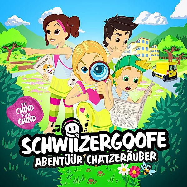 Schwiizergoofe - Abentüür Chatzeräuber