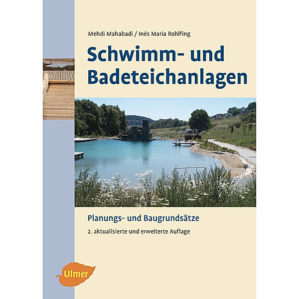 Schwimm- und Badeteichanlagen, Mehdi Mahabadi, Ines M. Rohlfing