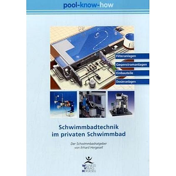 Schwimmbadtechnik im privaten Schwimmbad, Erhard Hergesell