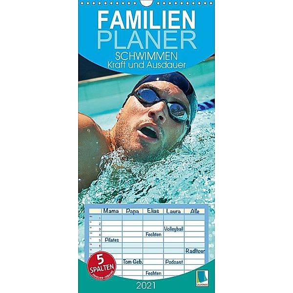 Schwimmen: Kraft und Ausdauer - Familienplaner hoch (Wandkalender 2021 , 21 cm x 45 cm, hoch), Calvendo