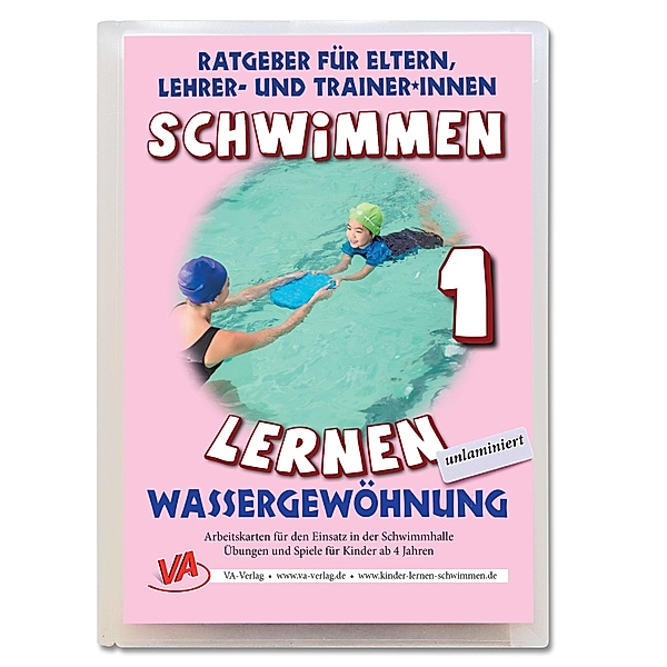 Schwimmen lernen 1: Wassergewöhnung, Veronika Aretz