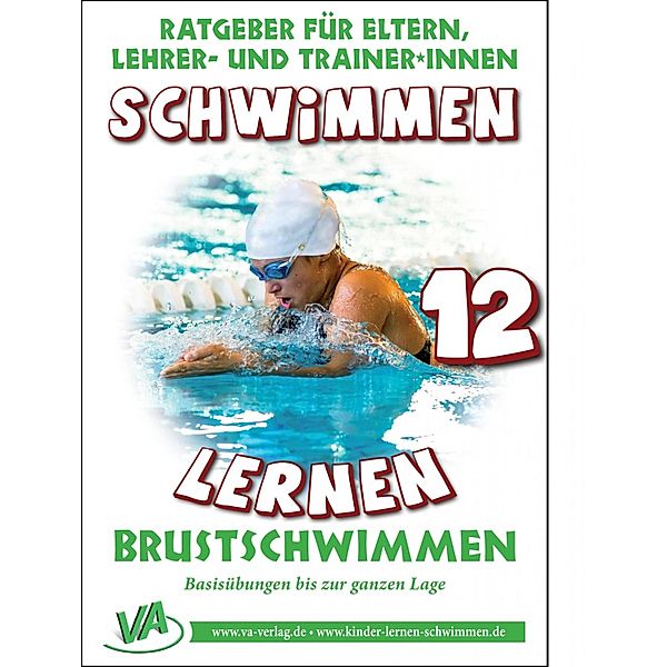 Schwimmen lernen 12: Brustschwimmen, Veronika Aretz