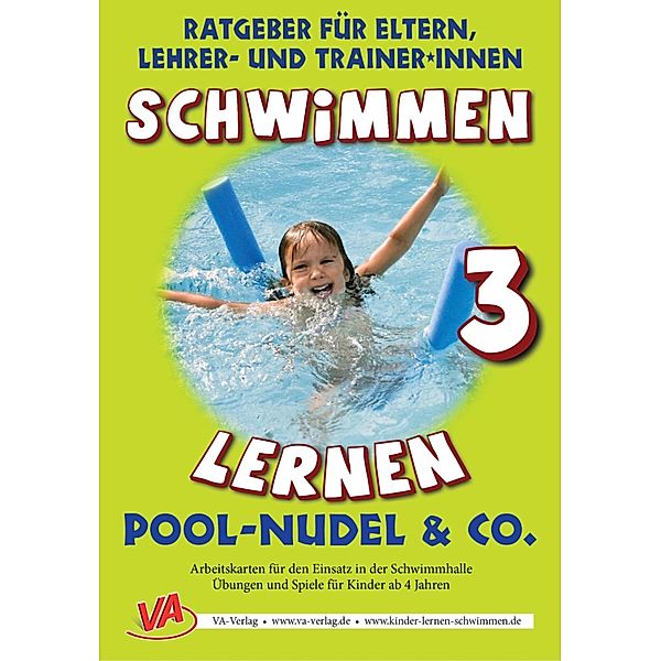 Schwimmen lernen 3: Pool-Nudel & Co., Veronika Aretz