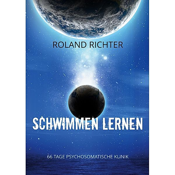 Schwimmen lernen, Roland Richter
