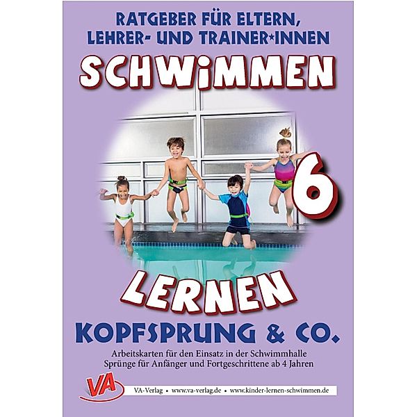 Schwimmen lernen 6: Kopfsprung & Co., Veronika Aretz