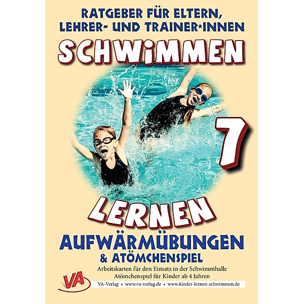 Schwimmen lernen 7: Atömchenspiel/Aufwärmübungen, Veronika Aretz