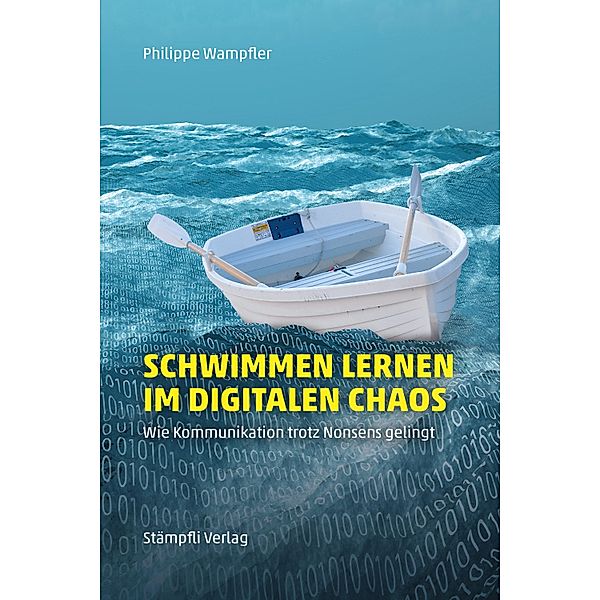 Schwimmen lernen im digitalen Chaos, Philippe Wampfler