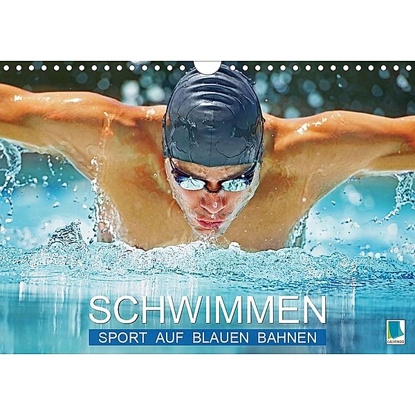 Schwimmen: Sport auf blauen Bahnen (Wandkalender 2020 DIN A4 quer), Calvendo