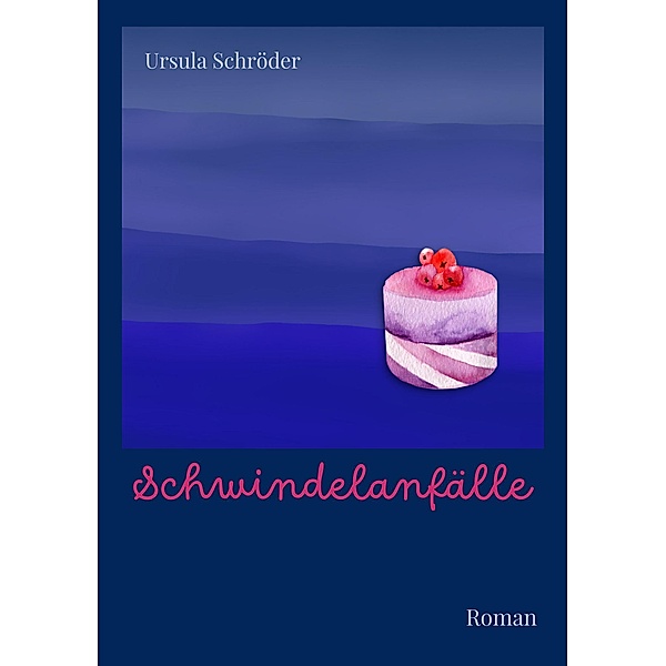 Schwindelanfälle, Ursula Schröder